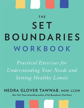 The Set Boundaries Workbook - Practical Exercises for Understanding Your Needs and Setting Healthy Limits (ebok) av Nedra Glover Tawwab