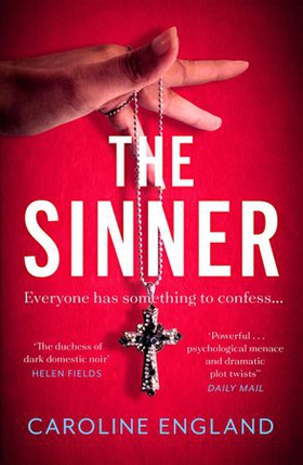The Sinner - A completely gripping psychological thriller with a killer twist (ebok) av Caroline England
