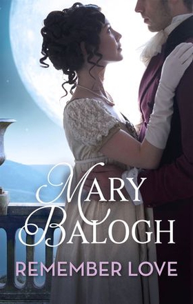 Remember Love (ebok) av Mary Balogh