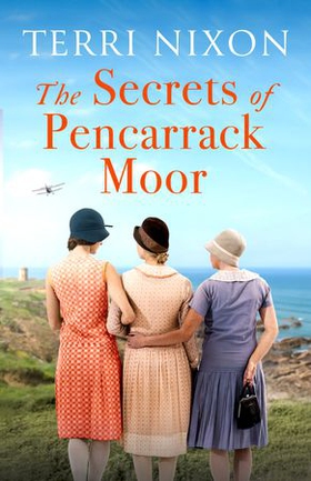 The Secrets of Pencarrack Moor (ebok) av Terri Nixon