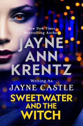 Sweetwater and the Witch (ebok) av Jayne Castle