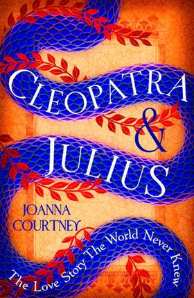 Cleopatra & Julius - the love story the world never knew (ebok) av Joanna Courtney