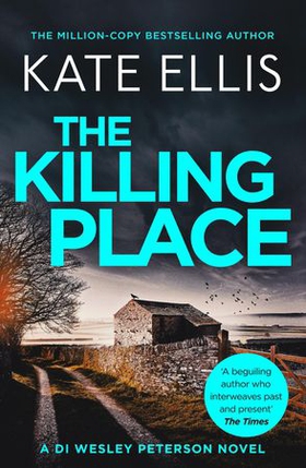 The Killing Place - Book 27 in the DI Wesley Peterson crime series (ebok) av Kate Ellis