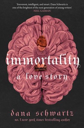 Immortality: A Love Story - the New York Times bestselling tale of mystery, romance and cadavers (ebok) av Ukjent