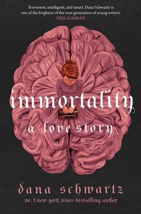 Immortality: A Love Story - the New York Times bestselling tale of mystery, romance and cadavers (ebok) av Ukjent