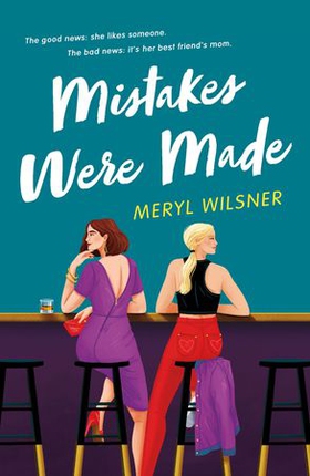 Mistakes Were Made (ebok) av Meryl Wilsner