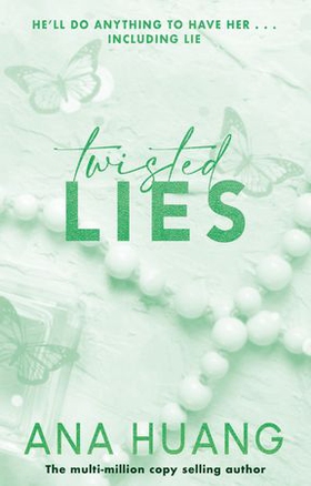 Twisted Lies - the TikTok sensation! Fall into a world of addictive romance... (ebok) av Ana Huang