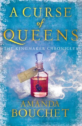 A Curse of Queens - Enter an enthralling world of romantic fantasy (ebok) av Amanda Bouchet