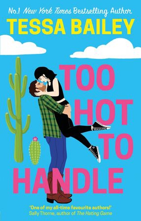 Too Hot to Handle (ebok) av Tessa Bailey
