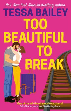 Too Beautiful to Break (ebok) av Tessa Bailey