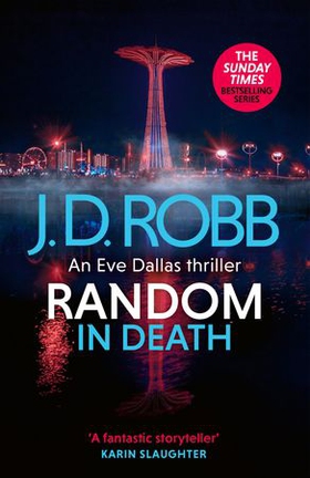 Random in Death: An Eve Dallas thriller (In Death 58) (ebok) av J. D. Robb