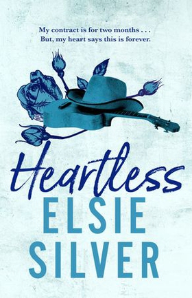 Heartless - The must-read, small-town romance and TikTok bestseller! (ebok) av Elsie Silver