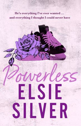 Powerless - The must-read, small-town romance and TikTok bestseller! (ebok) av Elsie Silver
