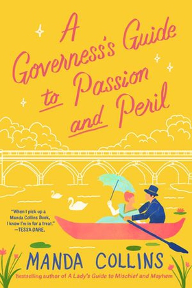 A Governess's Guide to Passion and Peril - a fun and flirty historical romcom, perfect for fans of Bridgerton (ebok) av Ukjent