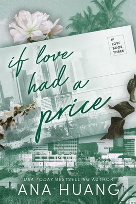 If Love Had A Price (ebok) av Ana Huang