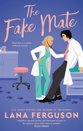 The Fake Mate - an unmissable steamy paranormal fake dating romcom (ebok) av Lana Ferguson