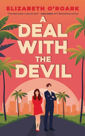 A Deal With The Devil - The perfect work place, enemies to lovers romcom! (ebok) av Elizabeth O'Roark