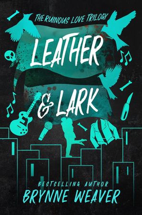 Leather & Lark (ebok) av Brynne Weaver