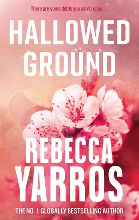 Hallowed Ground (ebok) av Rebecca Yarros