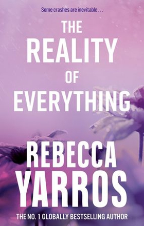 The Reality of Everything (ebok) av Rebecca Yarros