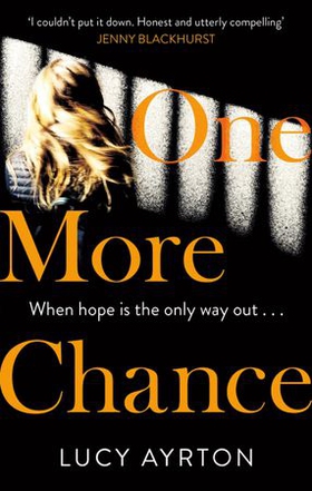 One More Chance - A gripping page-turner set in a women's prison (ebok) av Lucy Ayrton