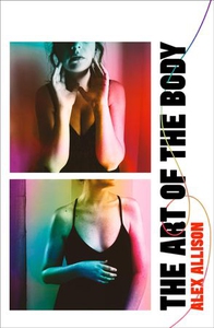The Art Of The Body (ebok) av Alex Allison