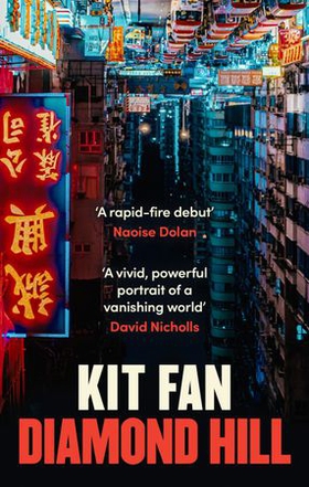 Diamond Hill - Totally unputdownable and evocative literary fiction (ebok) av Kit Fan