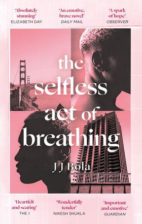 The Selfless Act of Breathing (ebok) av JJ Bola