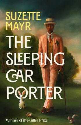 The Sleeping Car Porter (ebok) av Suzette Mayr