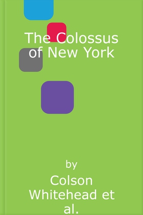The Colossus of New York (lydbok) av Colson W