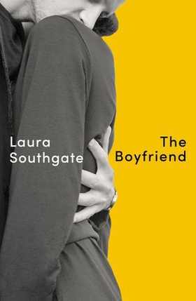 The Boyfriend (ebok) av Laura Southgate
