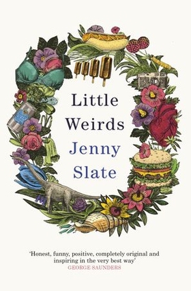 Little Weirds - 'Magical . . . full of original observations and unexpected laughs' Mindy Kaling (ebok) av Jenny Slate