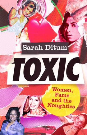Toxic (ebok) av Sarah Ditum