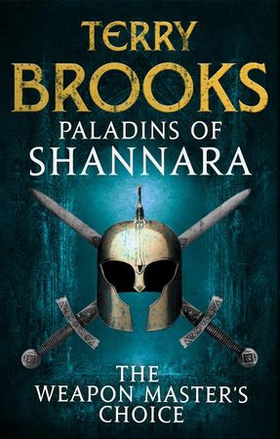 Paladins of Shannara: The Weapon Master's Choice (short story) (ebok) av Terry Brooks