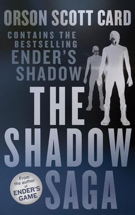 The Shadow Saga Omnibus (ebok) av Orson Scott Card