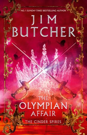The Olympian Affair - Cinder Spires, Book Two (ebok) av Jim Butcher