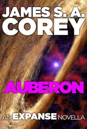 Auberon - An Expanse Novella (ebok) av James S. A. Corey