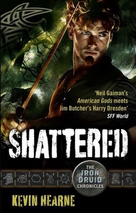 Shattered - The Iron Druid Chronicles (ebok) av Kevin Hearne