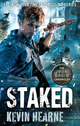 Staked - The Iron Druid Chronicles (ebok) av Kevin Hearne