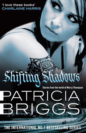 Shifting Shadows (ebok) av Patricia Briggs