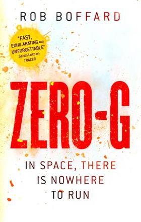 Zero-G (ebok) av Rob Boffard