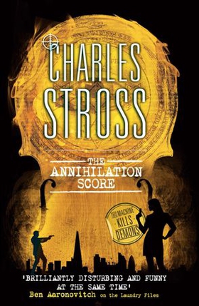 The Annihilation Score - A Laundry Files novel (ebok) av Charles Stross