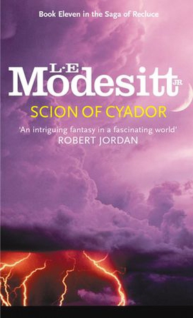 Scion Of Cyador - Book 11: The Saga of Recluce (ebok) av L. E. Modesitt Jr.