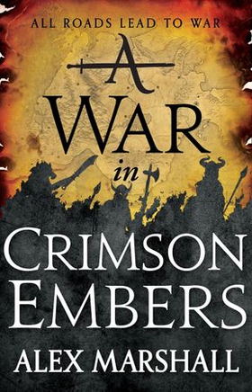 A War in Crimson Embers - Book Three of the Crimson Empire (ebok) av Alex Marshall