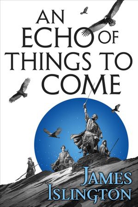 An Echo of Things to Come - Book Two of the Licanius trilogy (ebok) av Ukjent