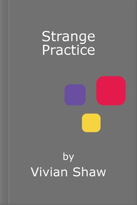 Strange practice - a dr greta helsing novel (ebok) av Vivian Shaw