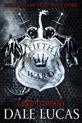 The Fifth Ward: Good Company (ebok) av Dale Lucas
