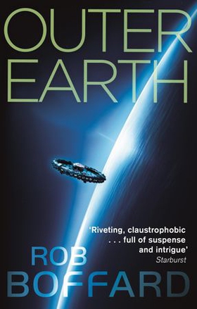 Outer Earth: The Complete Trilogy - The exhilarating space adventure you won't want to miss (ebok) av Rob Boffard