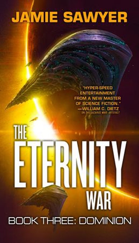 The Eternity War: Dominion (ebok) av Jamie Sawyer
