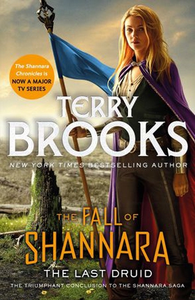 The Last Druid: Book Four of the Fall of Shannara (ebok) av Terry Brooks